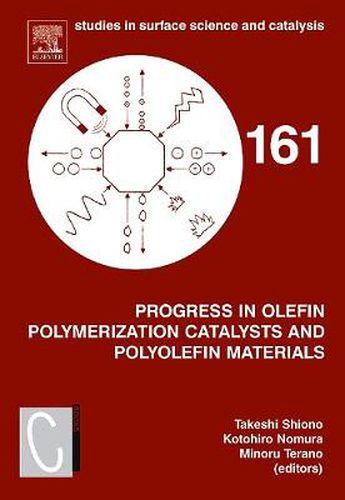 Cover image for Progress in Olefin Polymerization Catalysts and Polyolefin Materials: Proceedings of the First Asian Polyolefin Workshop, Nara, Japan, December 7-9, 2005