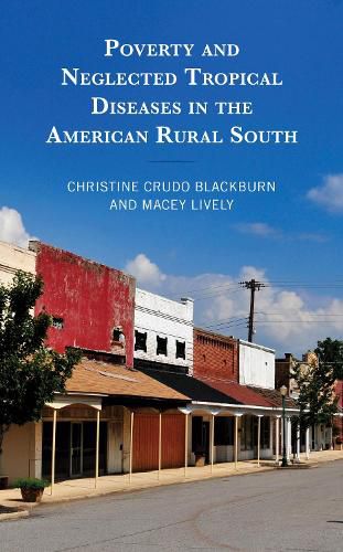 Cover image for Poverty and Neglected Tropical Diseases in the American Rural South