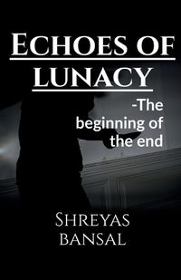 Cover image for Echoes of lunacy