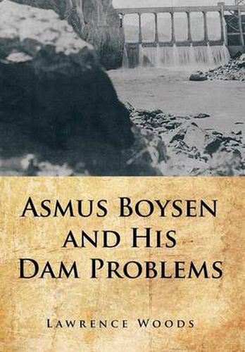 Cover image for Asmus Boysen and His Dam Problems