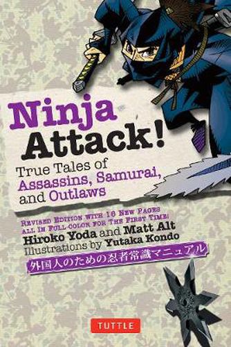 Cover image for Ninja Attack: True Tales of Assassins, Samurai and Outlaws