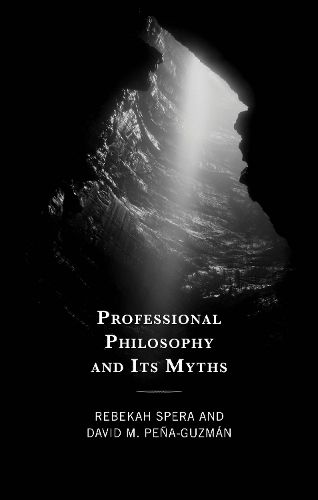 Cover image for Professional Philosophy and Its Myths