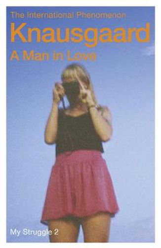 Cover image for A Man In Love: My Struggle Book 2
