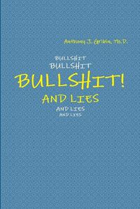 Cover image for Bullshit! and Lies