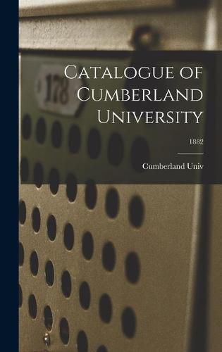 Cover image for Catalogue of Cumberland University; 1882