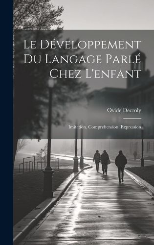 Cover image for Le developpement du langage parle chez l'enfant