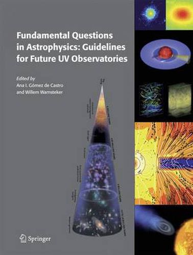 Cover image for Fundamental Questions in Astrophysics: Guidelines for Future UV Observatories