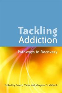 Cover image for Tackling Addiction: Pathways to Recovery