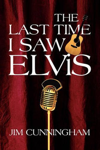 Cover image for The Last Time I Saw Elvis