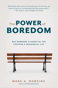 Cover image for The Power of Boredom