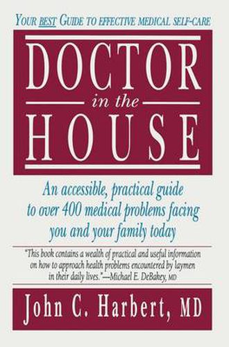 Cover image for Doctor in the House: Your Best Guide to Effective Medical Self-Care