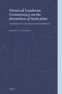 Cover image for Nerses of Lambron: Commentary on the Dormition of Saint John: Armenian Text and Annotated Translation