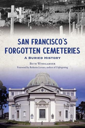 Cover image for San Francisco's Forgotten Cemeteries