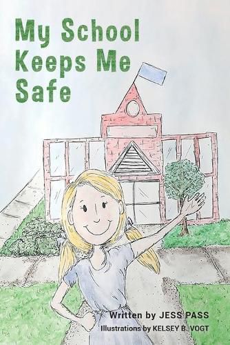 Cover image for My School Keeps Me Safe