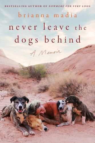 Cover image for Never Leave the Dogs Behind