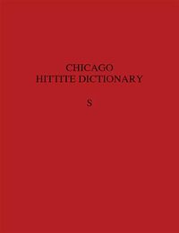 Cover image for Hittite Dictionary of the Oriental Institute of the University of Chicago, Volume S (-sa to suu-)
