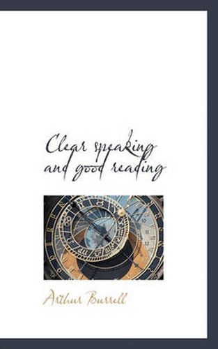 Cover image for Clear Speaking and Good Reading