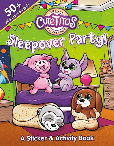 Cutetitos Sleepover Party!: A Sticker and Activity Book