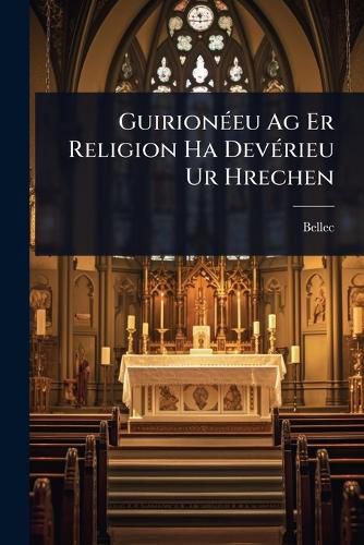 Cover image for GuirionA(c)eu Ag Er Religion Ha DevA(c)rieu Ur Hrechen