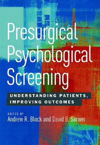 Cover image for Presurgical Psychological Screening: Understanding Patients, Improving Outcomes