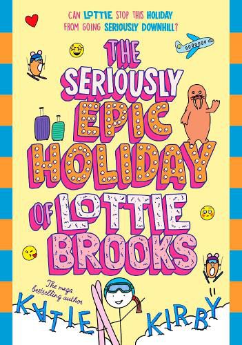 Cover image for The Seriously Epic Holiday of Lottie Brooks