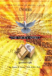 Cover image for The Holy Spirit: Spiritual Gifts