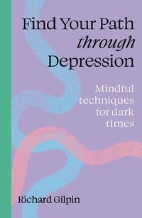 Cover image for Find Your Path through Depression