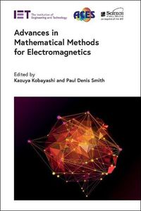 Cover image for Advances in Mathematical Methods for Electromagnetics