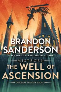 Cover image for The Well of Ascension: Book Two of Mistborn