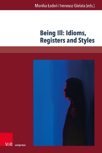 Cover image for Being Ill: Idioms, Registers and Styles