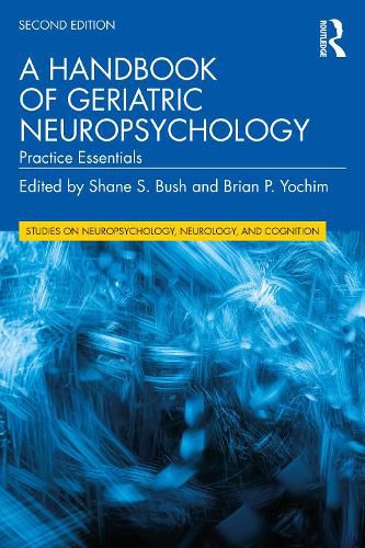 Cover image for A Handbook of Geriatric Neuropsychology: Practice Essentials