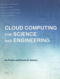 Cover image for Cloud Computing for Science and Engineering