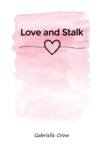 Cover image for Love and Stalk