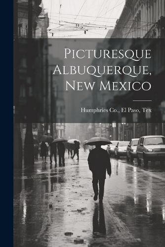 Cover image for Picturesque Albuquerque, New Mexico