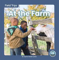 Cover image for Field Trips: At the Farm