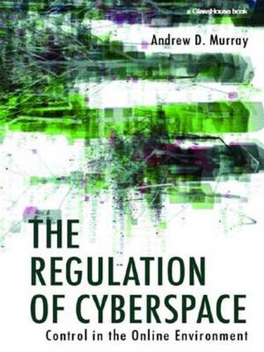 Cover image for The Regulation of Cyberspace: Control in the Online Environment