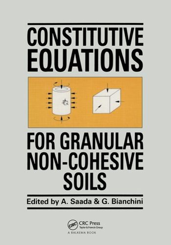 Cover image for Constitutive Equations for Granular Non-Cohesive Soils