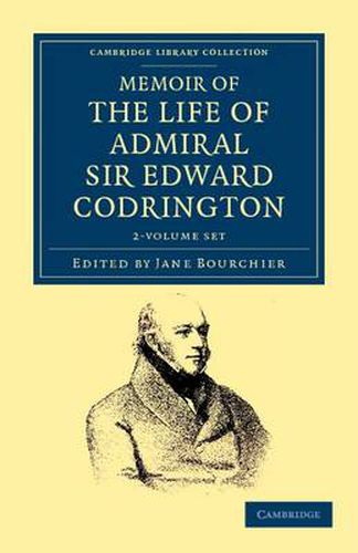 Cover image for Memoir of the Life of Admiral Sir Edward Codrington 2 Volume Set