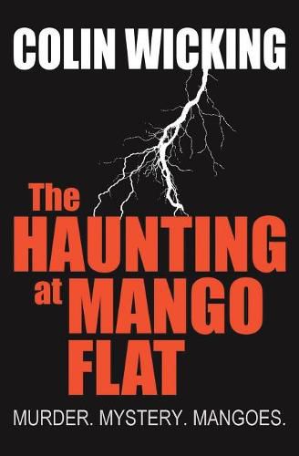 Cover image for The Haunting at Mango Flat: Murder. Mystery. Mangoes.