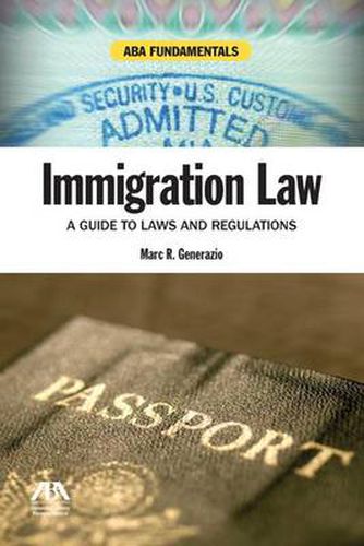 Cover image for Immigration Law: A Guide to Laws and Regulations