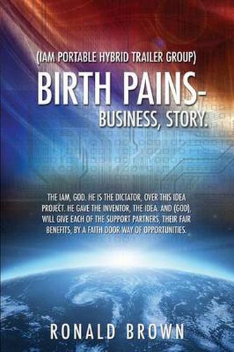 Cover image for (Iam Portable Hybrid Trailer Group), Birth Pains-Business, Story.