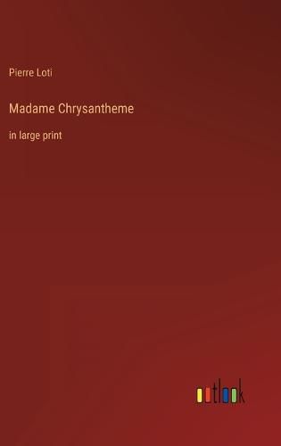 Cover image for Madame Chrysantheme