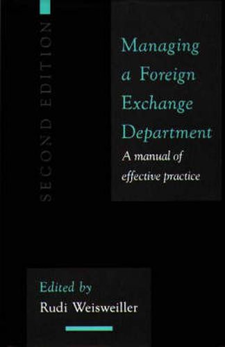 Cover image for Managing a Foreign Exchange Department: A Manual of Effective Practice, 2nd Edition