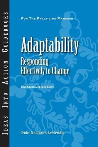 Cover image for Adaptability: Responding Effectively to Change