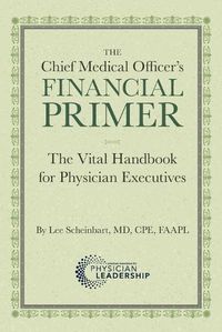 Cover image for The Chief Medical Officer's Financial Primer