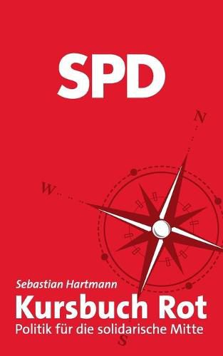 Cover image for Kursbuch Rot: Politik fur die solidarische Mitte