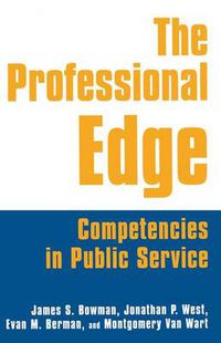 Cover image for The Professional Edge: Competencies in Public Service