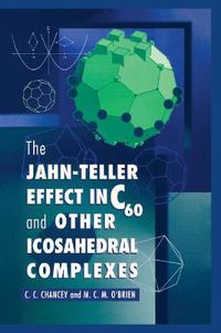 Cover image for The Jahn-Teller Effect in C60 and Other Icosahedral Complexes