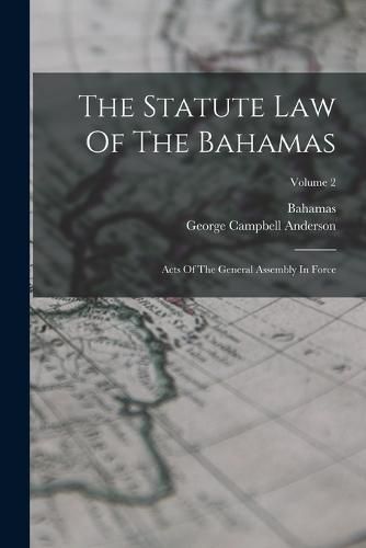 The Statute Law Of The Bahamas