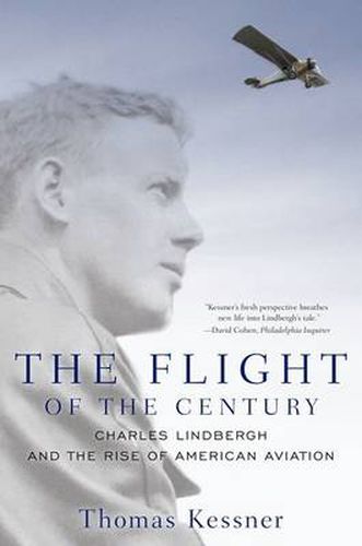 Cover image for The Flight of the Century: Charles Lindbergh and the Rise of American Aviation